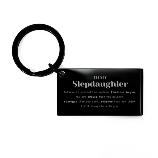 Stepdaughter Keychain Gifts, To My Stepdaughter You are braver than you believe, stronger than you seem, Inspirational Gifts For Stepdaughter Engraved, Birthday, Christmas Gifts For Stepdaughter Men Women - Mallard Moon Gift Shop