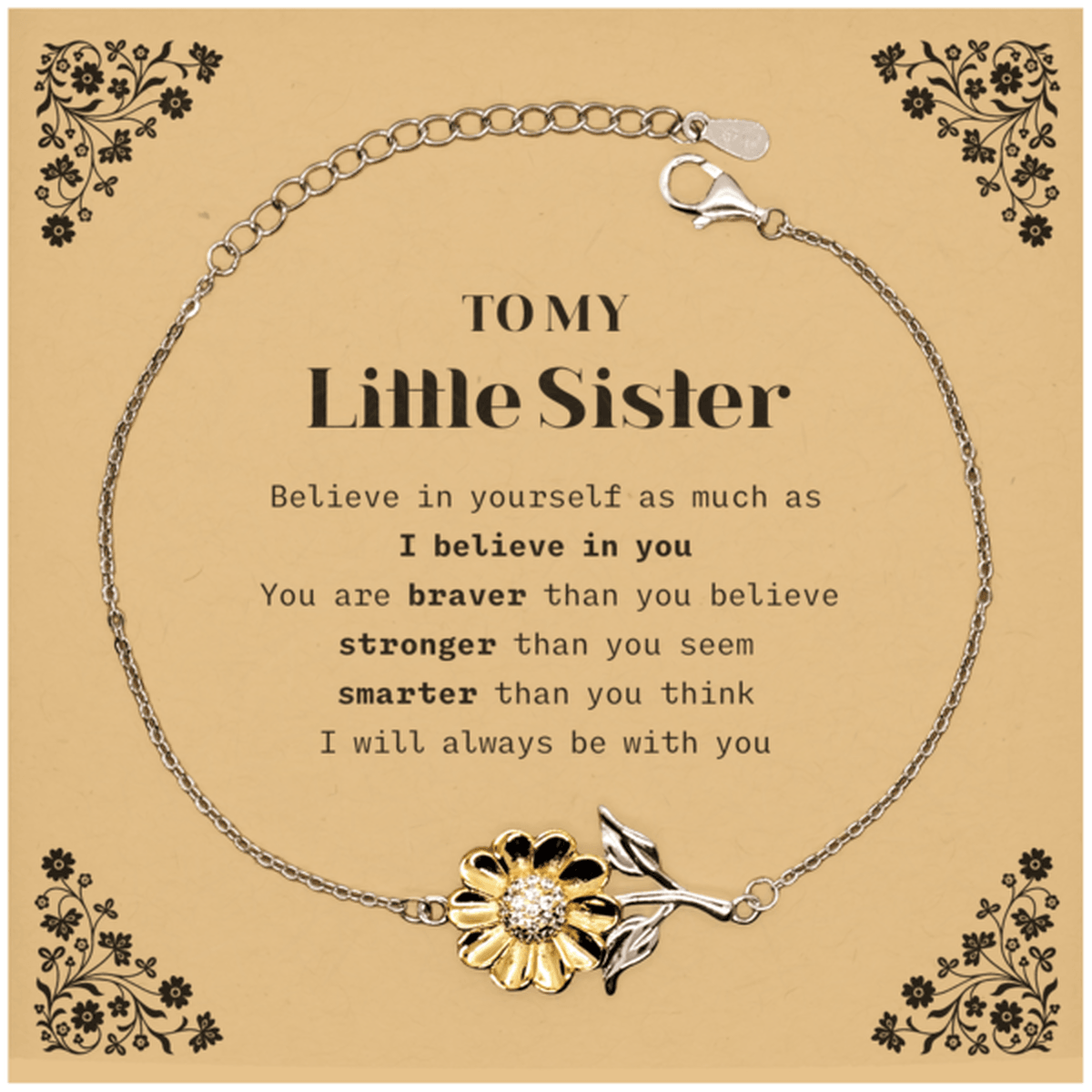Little Sister Sunflower Bracelet Gifts, To My Little Sister You are braver than you believe, stronger than you seem, Inspirational Gifts For Little Sister Card, Birthday, Christmas Gifts For Little Sister Men Women