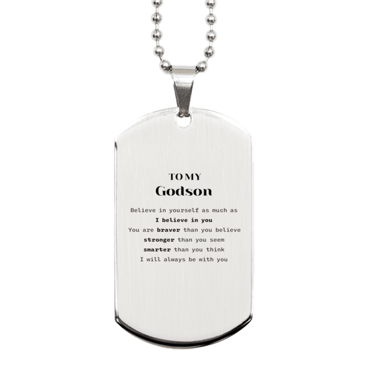 Godson Silver Dog Tag Gifts, To My Godson You are braver than you believe, stronger than you seem, Inspirational Gifts For Godson Engraved, Birthday, Christmas Gifts For Godson Men Women - Mallard Moon Gift Shop