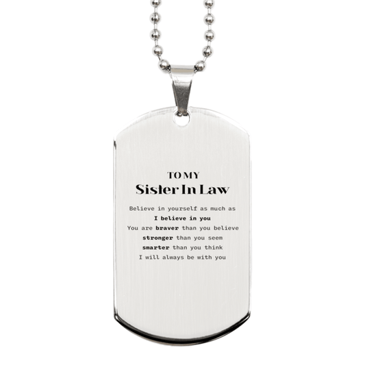 Sister In Law Silver Dog Tag Gifts, To My Sister In Law You are braver than you believe, stronger than you seem, Inspirational Gifts For Sister In Law Engraved, Birthday, Christmas Gifts For Sister In Law Men Women - Mallard Moon Gift Shop