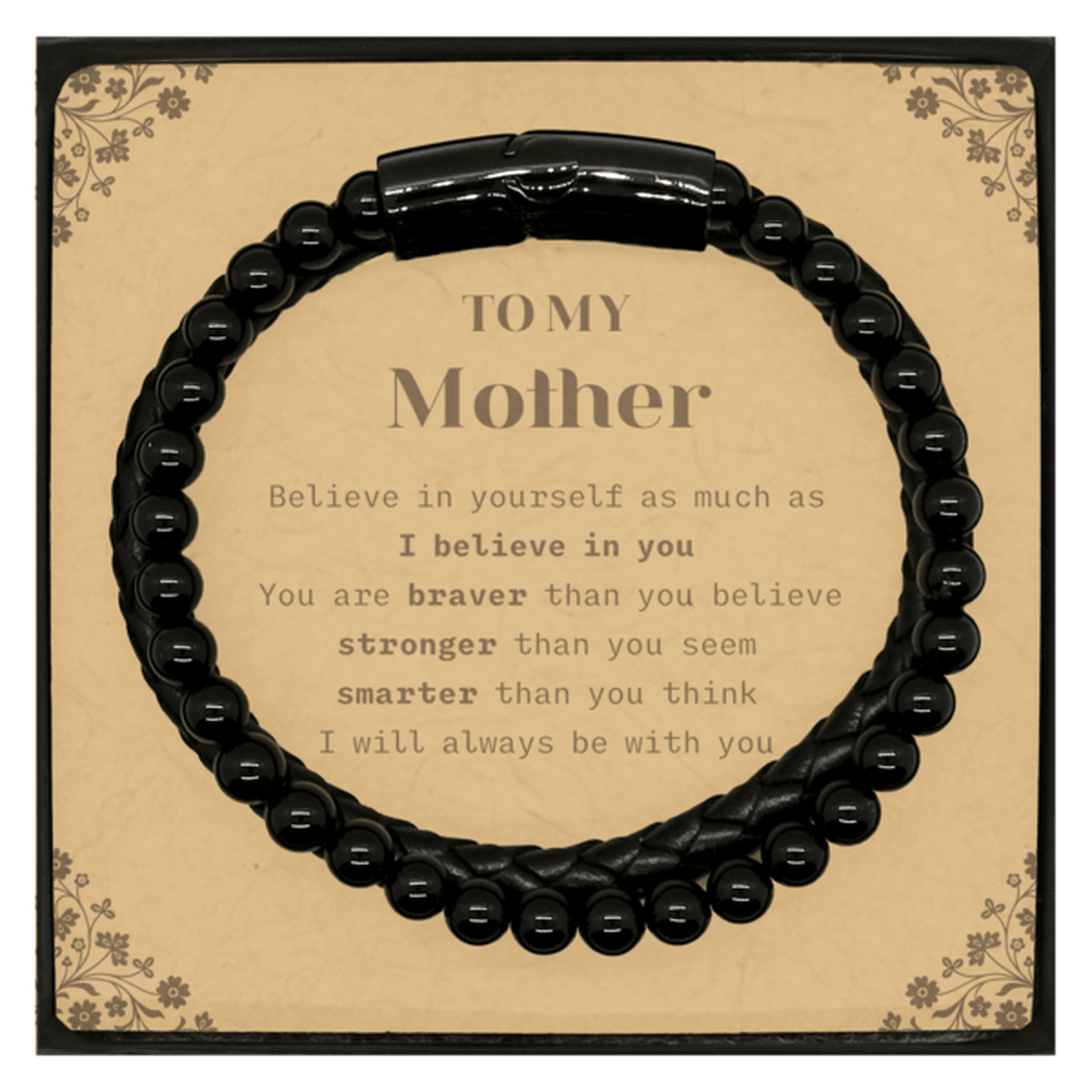 Mother Stone Leather Bracelets Gifts, To My Mother You are braver than you believe, stronger than you seem, Inspirational Gifts For Mother Card, Birthday, Christmas Gifts For Mother Men Women