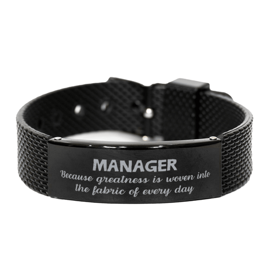 Sarcastic Manager Black Shark Mesh Bracelet Gifts, Christmas Holiday Gifts for Manager Birthday, Manager: Because greatness is woven into the fabric of every day, Coworkers, Friends - Mallard Moon Gift Shop