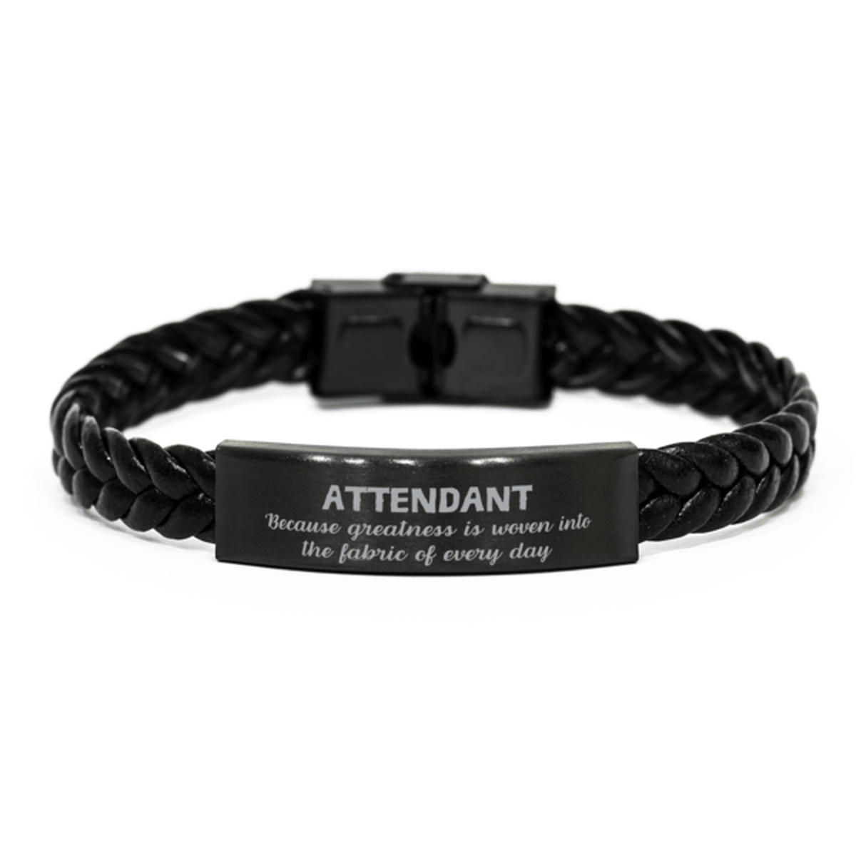 Sarcastic Attendant Braided Leather Bracelet Gifts, Christmas Holiday Gifts for Attendant Birthday, Attendant: Because greatness is woven into the fabric of every day, Coworkers, Friends - Mallard Moon Gift Shop