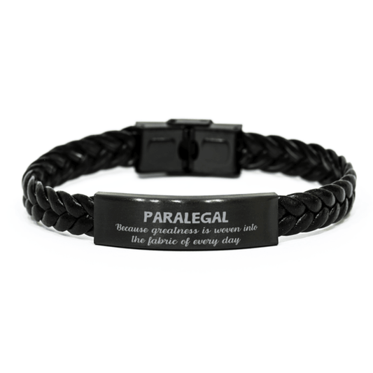 Sarcastic Paralegal Braided Leather Bracelet Gifts, Christmas Holiday Gifts for Paralegal Birthday, Paralegal: Because greatness is woven into the fabric of every day, Coworkers, Friends - Mallard Moon Gift Shop