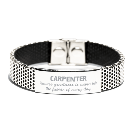 Sarcastic Carpenter Stainless Steel Bracelet Gifts, Christmas Holiday Gifts for Carpenter Birthday, Carpenter: Because greatness is woven into the fabric of every day, Coworkers, Friends - Mallard Moon Gift Shop