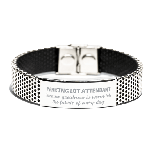 Sarcastic Parking Lot Attendant Stainless Steel Bracelet Gifts, Christmas Holiday Gifts for Parking Lot Attendant Birthday, Parking Lot Attendant: Because greatness is woven into the fabric of every day, Coworkers, Friends - Mallard Moon Gift Shop