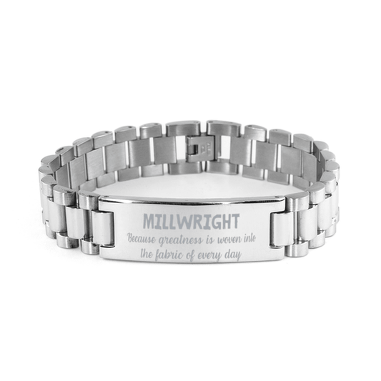 Sarcastic Millwright Ladder Stainless Steel Bracelet Gifts, Christmas Holiday Gifts for Millwright Birthday, Millwright: Because greatness is woven into the fabric of every day, Coworkers, Friends - Mallard Moon Gift Shop