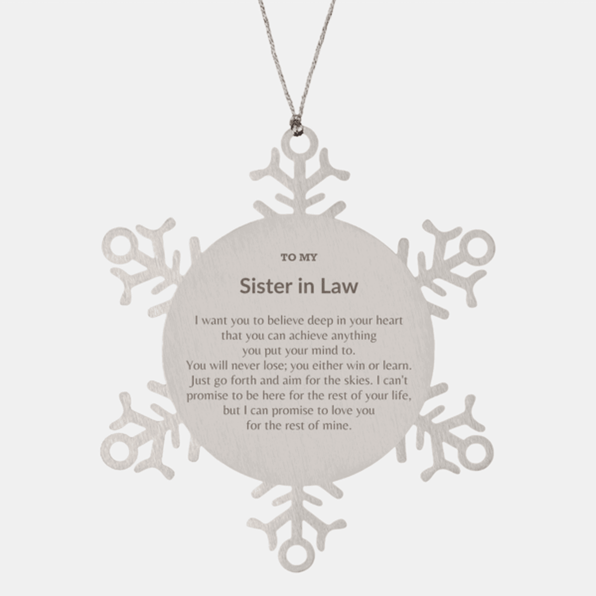 Motivational Sister In Law Snowflake Ornament, Sister In Law I can promise to love you for the rest of mine, Christmas Ornament For Sister In Law, Sister In Law Gift for Women Men - Mallard Moon Gift Shop