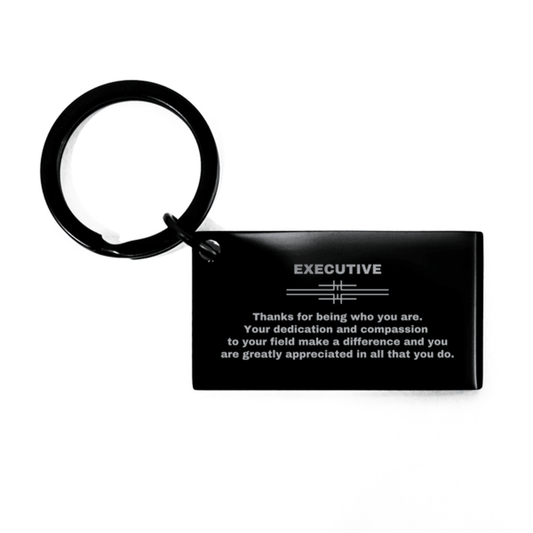 Executive Black Engraved Keychain - Thanks for being who you are - Birthday Christmas Jewelry Gifts Coworkers Colleague Boss - Mallard Moon Gift Shop