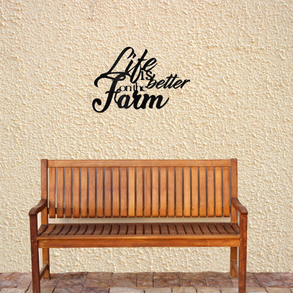 Life is Better on the Farm Quote Indoor Outdoor Steel Wall Sign - Mallard Moon Gift Shop