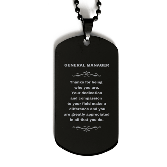 General Manager Black Dog Tag Necklace Engraved Bracelet - Thanks for being who you are - Birthday Christmas Jewelry Gifts Coworkers Colleague Boss - Mallard Moon Gift Shop