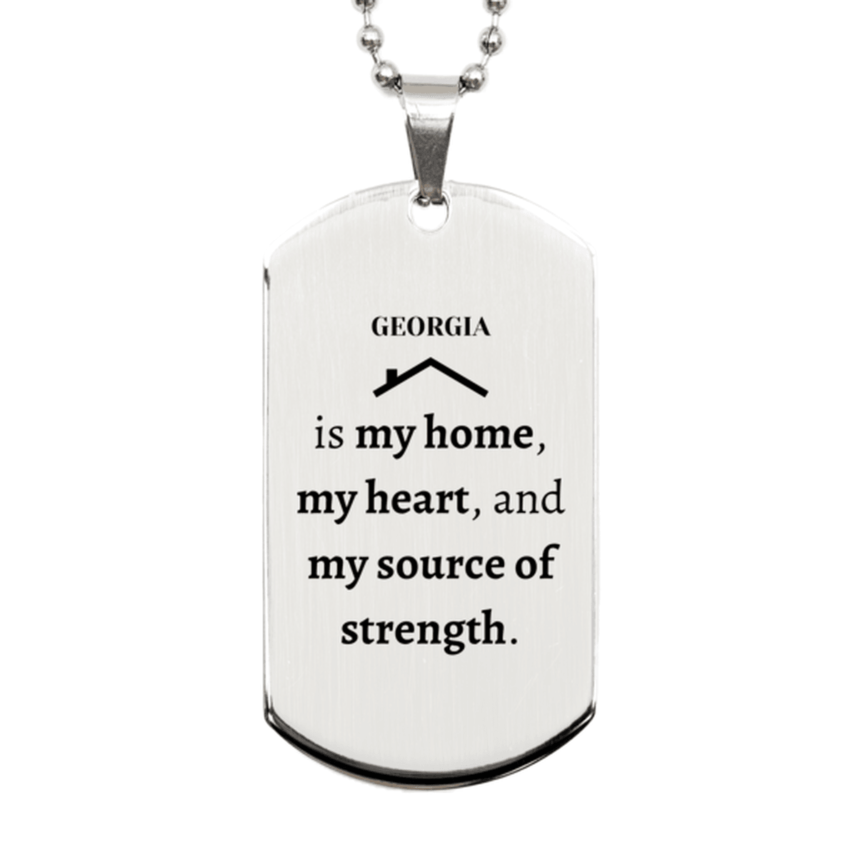 Georgia is my home Gifts, Lovely Georgia Birthday Christmas Silver Dog Tag For People from Georgia, Men, Women, Friends - Mallard Moon Gift Shop