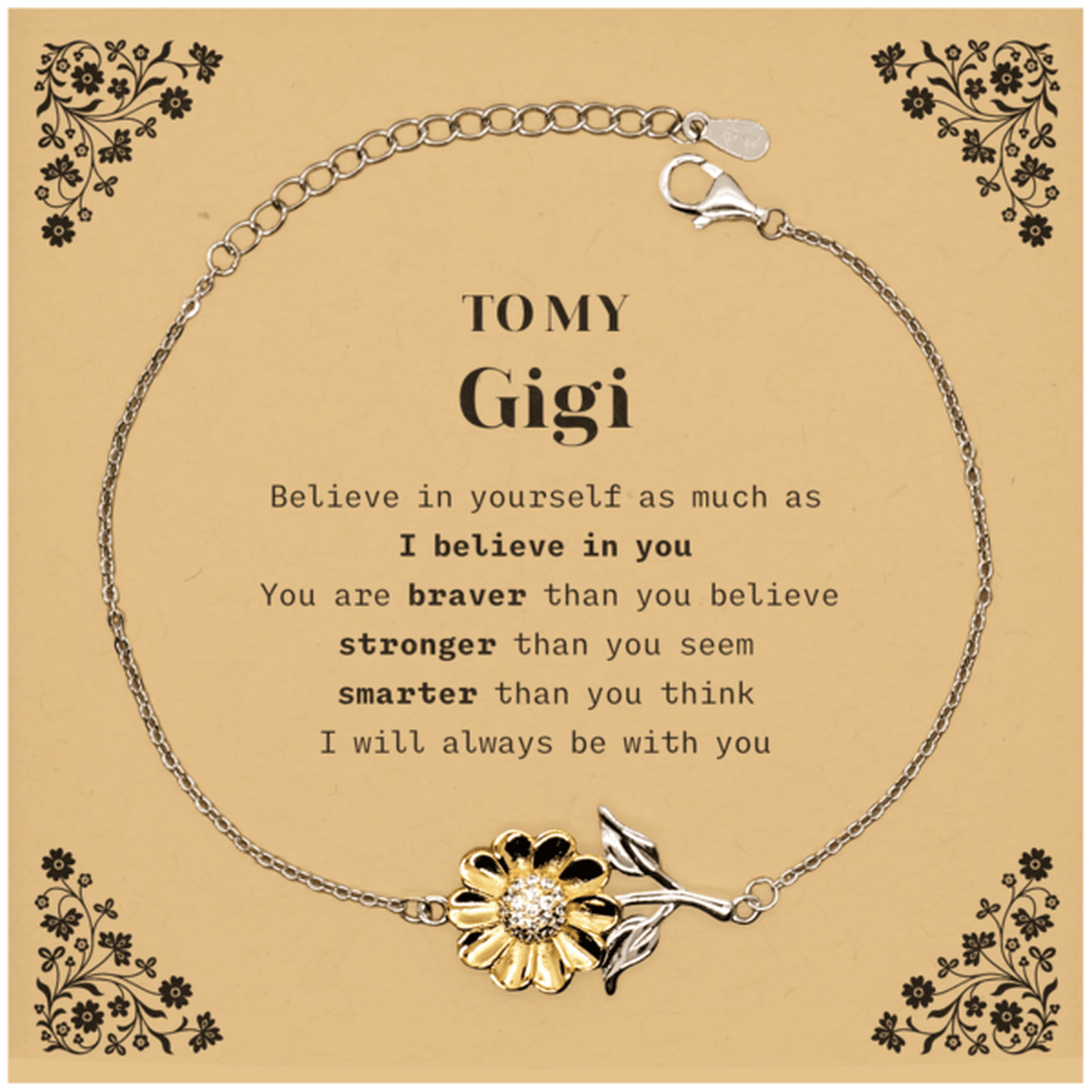 Gigi Sunflower Bracelet Gifts, To My Gigi You are braver than you believe, stronger than you seem, Inspirational Gifts For Gigi Card, Birthday, Christmas Gifts For Gigi Men Women - Mallard Moon Gift Shop