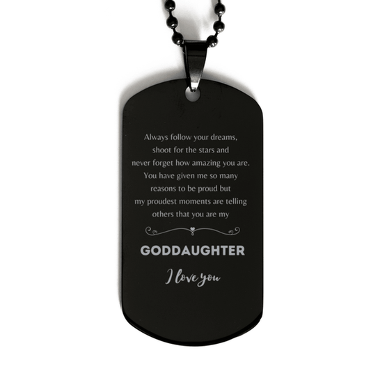 Goddaughter Black Dog Tag Engraved Necklace - Always Follow your Dreams - Birthday, Christmas Holiday Jewelry Gift - Mallard Moon Gift Shop