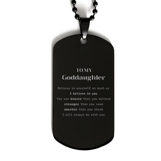 Goddaughter Black Dog Tag Gifts, To My Goddaughter You are braver than you believe, stronger than you seem, Inspirational Gifts For Goddaughter Engraved, Birthday, Christmas Gifts For Goddaughter Men Women - Mallard Moon Gift Shop
