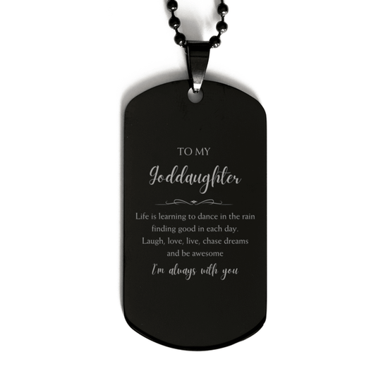 Goddaughter Christmas Perfect Gifts, Goddaughter Black Dog Tag, Motivational Goddaughter Engraved Gifts, Birthday Gifts For Goddaughter, To My Goddaughter Life is learning to dance in the rain, finding good in each day. I'm always with you - Mallard Moon Gift Shop