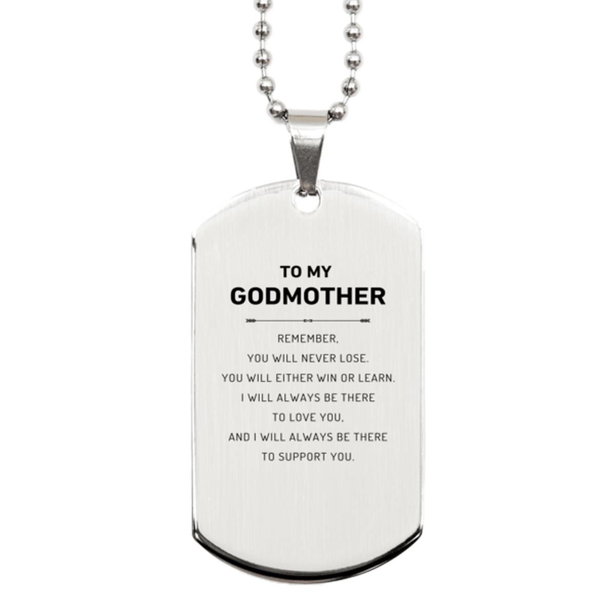 Godmother Gifts, To My Godmother Remember, you will never lose. You will either WIN or LEARN, Keepsake Silver Dog Tag For Godmother Engraved, Birthday Christmas Gifts Ideas For Godmother X-mas Gifts - Mallard Moon Gift Shop