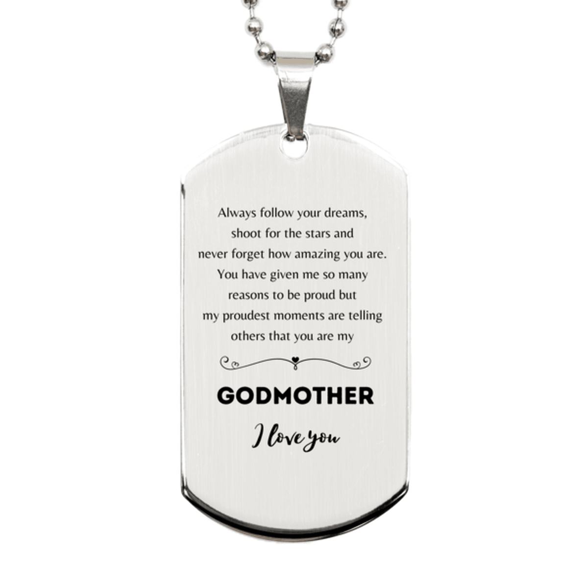 Godmother Silver Dog Tag Engraved Necklace - Always Follow your Dreams - Birthday, Christmas Holiday Jewelry Gift - Mallard Moon Gift Shop