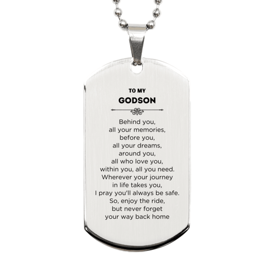 Godson Silver Dog Tag Necklace Birthday Christmas Unique Gifts Behind you, all your memories, before you, all your dreams - Mallard Moon Gift Shop