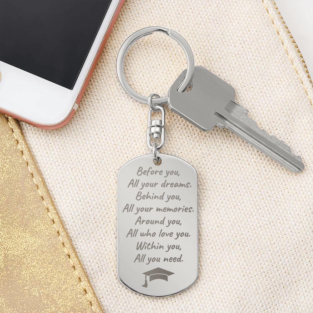 Graduation Gift - Before You All Your Dreams - Engraved Keychain - Mallard Moon Gift Shop