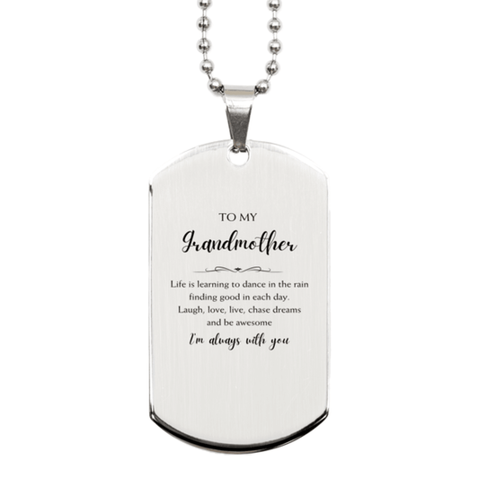 Grandmother Christmas Perfect Gifts, Grandmother Silver Dog Tag, Motivational Grandmother Engraved Gifts, Birthday Gifts For Grandmother, To My Grandmother Life is learning to dance in the rain, finding good in each day. I'm always with you - Mallard Moon Gift Shop