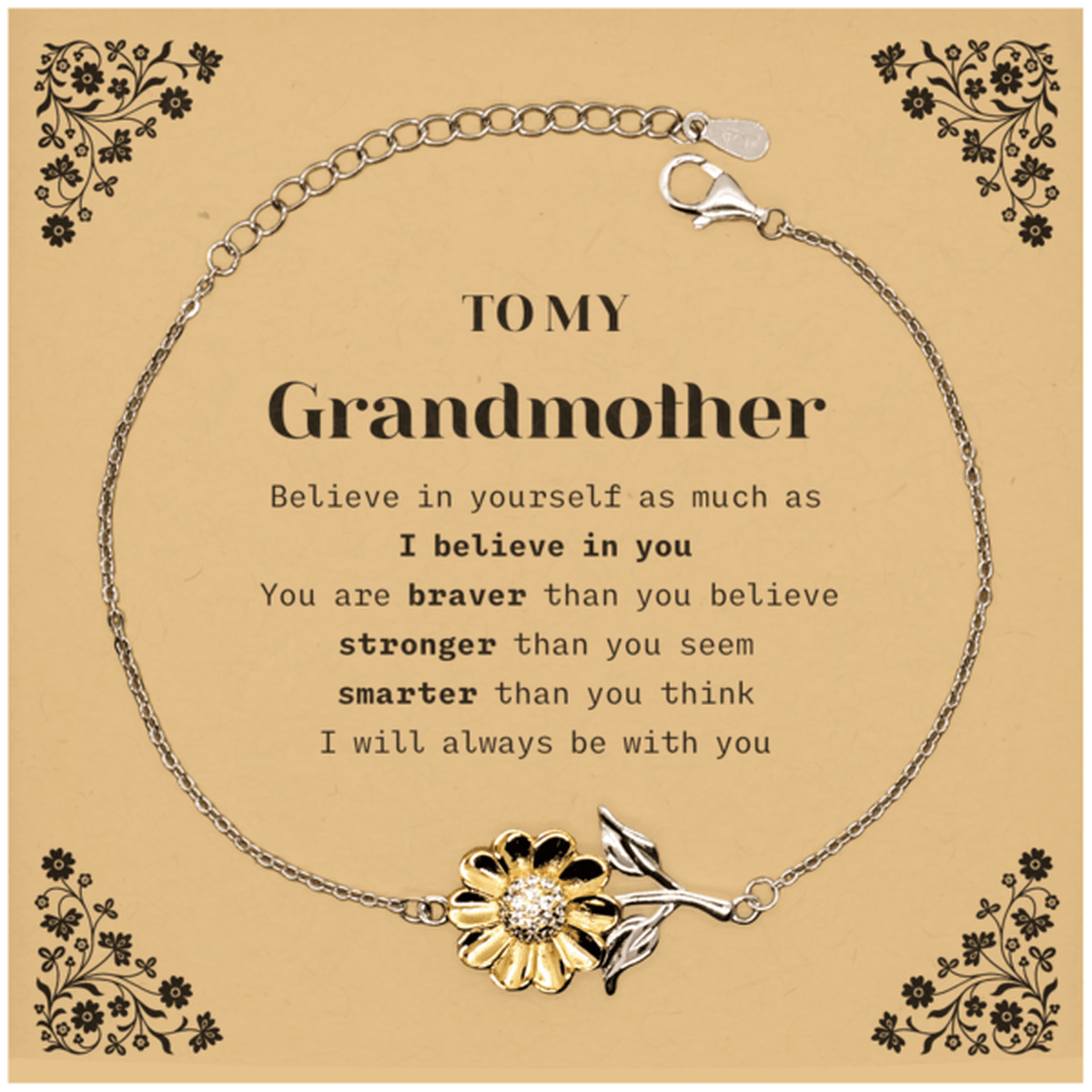 Grandmother Sunflower Bracelet Gifts, To My Grandmother You are braver than you believe, stronger than you seem, Inspirational Gifts For Grandmother Card, Birthday, Christmas Gifts For Grandmother Men Women - Mallard Moon Gift Shop