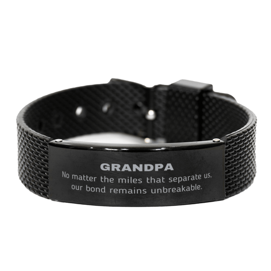 Grandpa Long Distance Relationship Gifts, No matter the miles that separate us, Cute Love Black Shark Mesh Bracelet For Grandpa, Birthday Christmas Unique Gifts For Grandpa - Mallard Moon Gift Shop