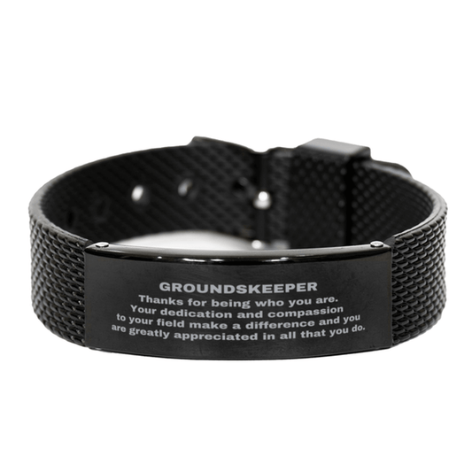 Groundskeeper Black Shark Mesh Stainless Steel Engraved Bracelet - Thanks for being who you are - Birthday Christmas Jewelry Gifts Coworkers Colleague Boss - Mallard Moon Gift Shop