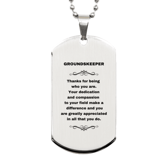 Groundskeeper Silver Dog Tag Necklace Engraved Bracelet - Thanks for being who you are - Birthday Christmas Jewelry Gifts Coworkers Colleague Boss - Mallard Moon Gift Shop