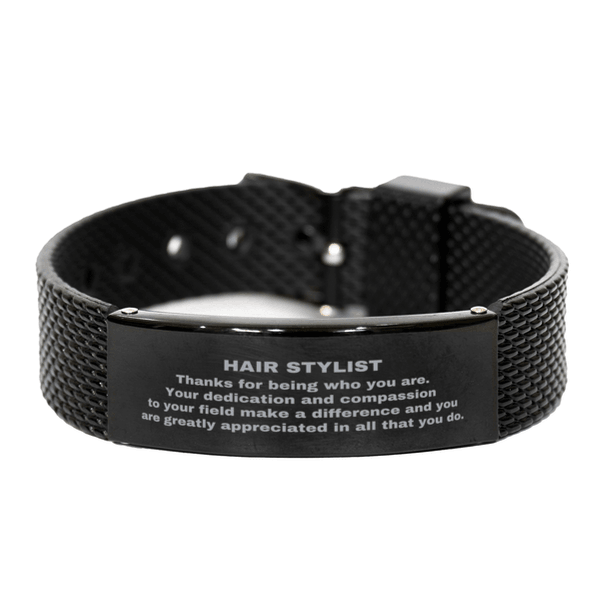 Hair Stylist Black Shark Mesh Stainless Steel Engraved Bracelet - Thanks for being who you are - Birthday Christmas Jewelry Gifts Coworkers Colleague Boss - Mallard Moon Gift Shop