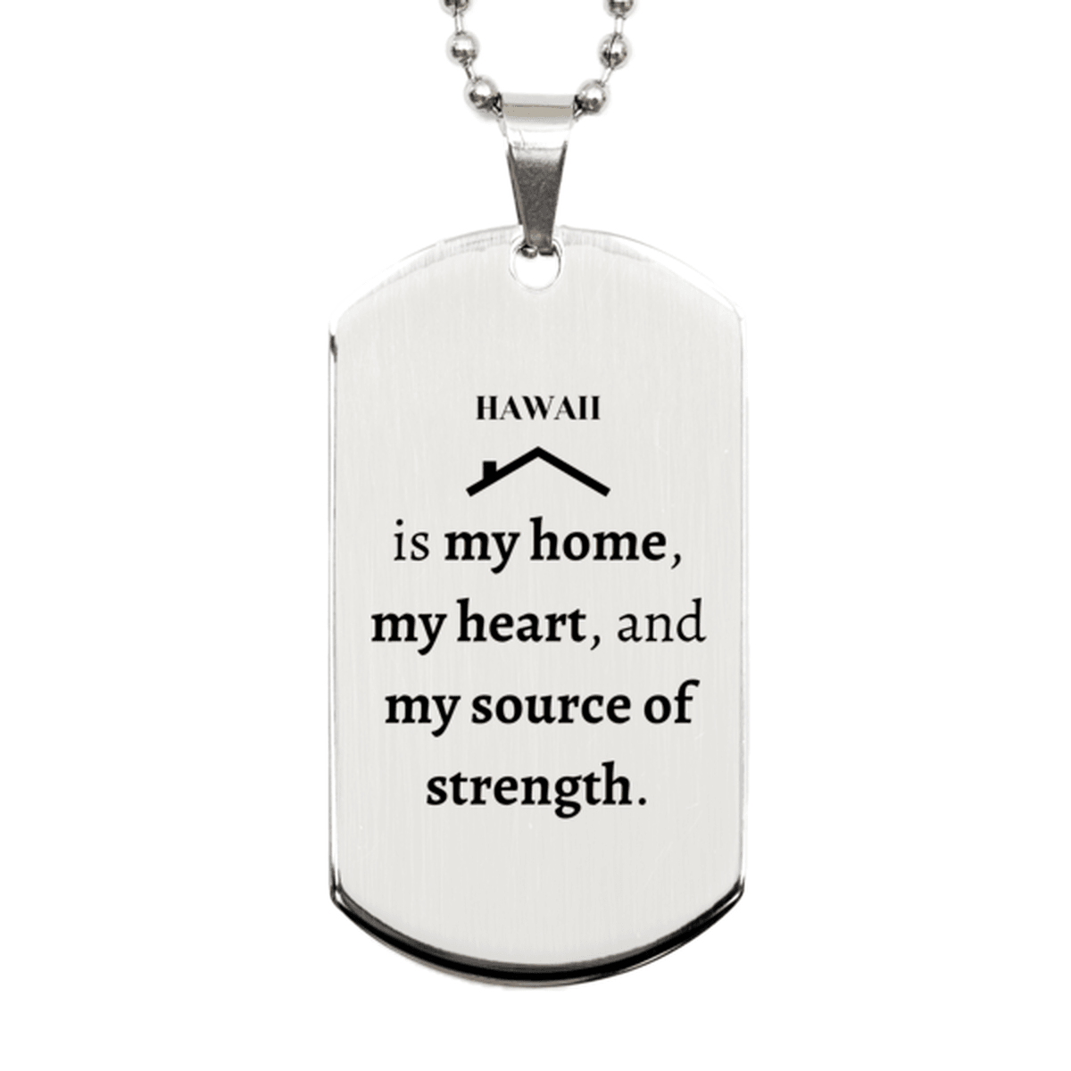 Hawaii is my home Gifts, Lovely Hawaii Birthday Christmas Silver Dog Tag For People from Hawaii, Men, Women, Friends - Mallard Moon Gift Shop