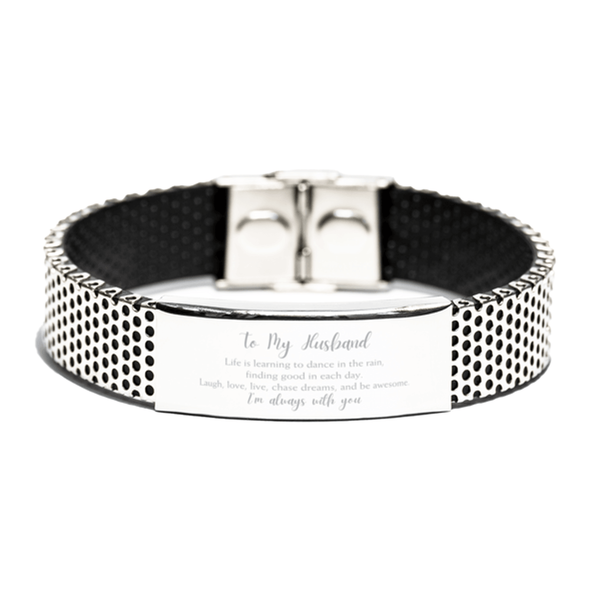 Husband Christmas Perfect Gifts, Husband Stainless Steel Bracelet, Motivational Husband Engraved Gifts, Birthday Gifts For Husband, To My Husband Life is learning to dance in the rain, finding good in each day. I'm always with you - Mallard Moon Gift Shop