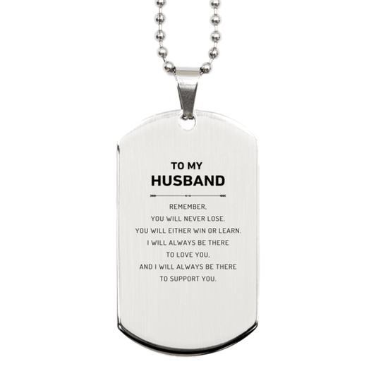 Husband Gifts, To My Husband Remember, you will never lose. You will either WIN or LEARN, Keepsake Silver Dog Tag For Husband Engraved, Birthday Christmas Gifts Ideas For Husband X-mas Gifts - Mallard Moon Gift Shop
