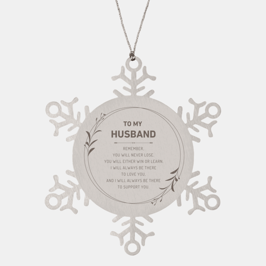 Husband Ornament Gifts, To My Husband Remember, you will never lose. You will either WIN or LEARN, Keepsake Snowflake Ornament For Husband, Birthday Christmas Gifts Ideas For Husband X-mas Gifts - Mallard Moon Gift Shop