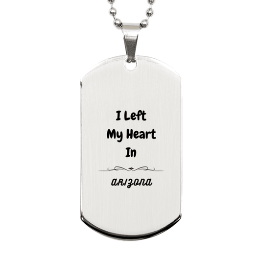 I Left My Heart In Arizona Gifts, Meaningful Arizona State for Friends, Men, Women. Silver Dog Tag for Arizona People - Mallard Moon Gift Shop