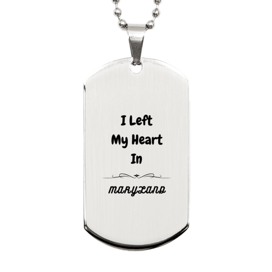 I Left My Heart In Maryland Gifts, Meaningful Maryland State for Friends, Men, Women. Silver Dog Tag for Maryland People - Mallard Moon Gift Shop