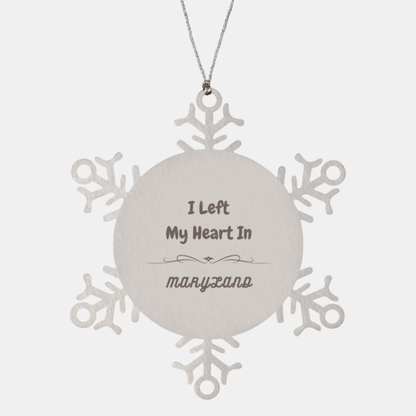 I Left My Heart In Maryland Gifts, Meaningful Maryland State for Friends, Men, Women. Snowflake Ornament for Maryland People - Mallard Moon Gift Shop