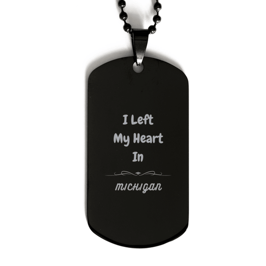 I Left My Heart In Michigan Gifts, Meaningful Michigan State for Friends, Men, Women. Black Dog Tag for Michigan People - Mallard Moon Gift Shop