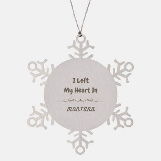 I Left My Heart In Montana Gifts, Meaningful Montana State for Friends, Men, Women. Snowflake Ornament for Montana People - Mallard Moon Gift Shop