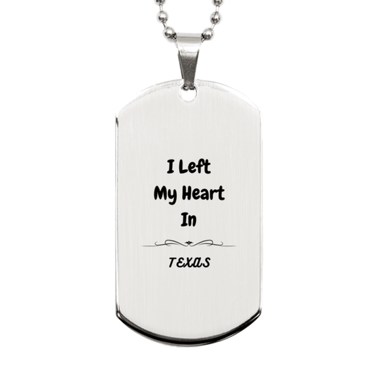 I Left My Heart In Texas Gifts, Meaningful Texas State for Friends, Men, Women. Silver Dog Tag for Texas People - Mallard Moon Gift Shop