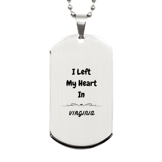 I Left My Heart In Virginia Gifts, Meaningful Virginia State for Friends, Men, Women. Silver Dog Tag for Virginia People - Mallard Moon Gift Shop