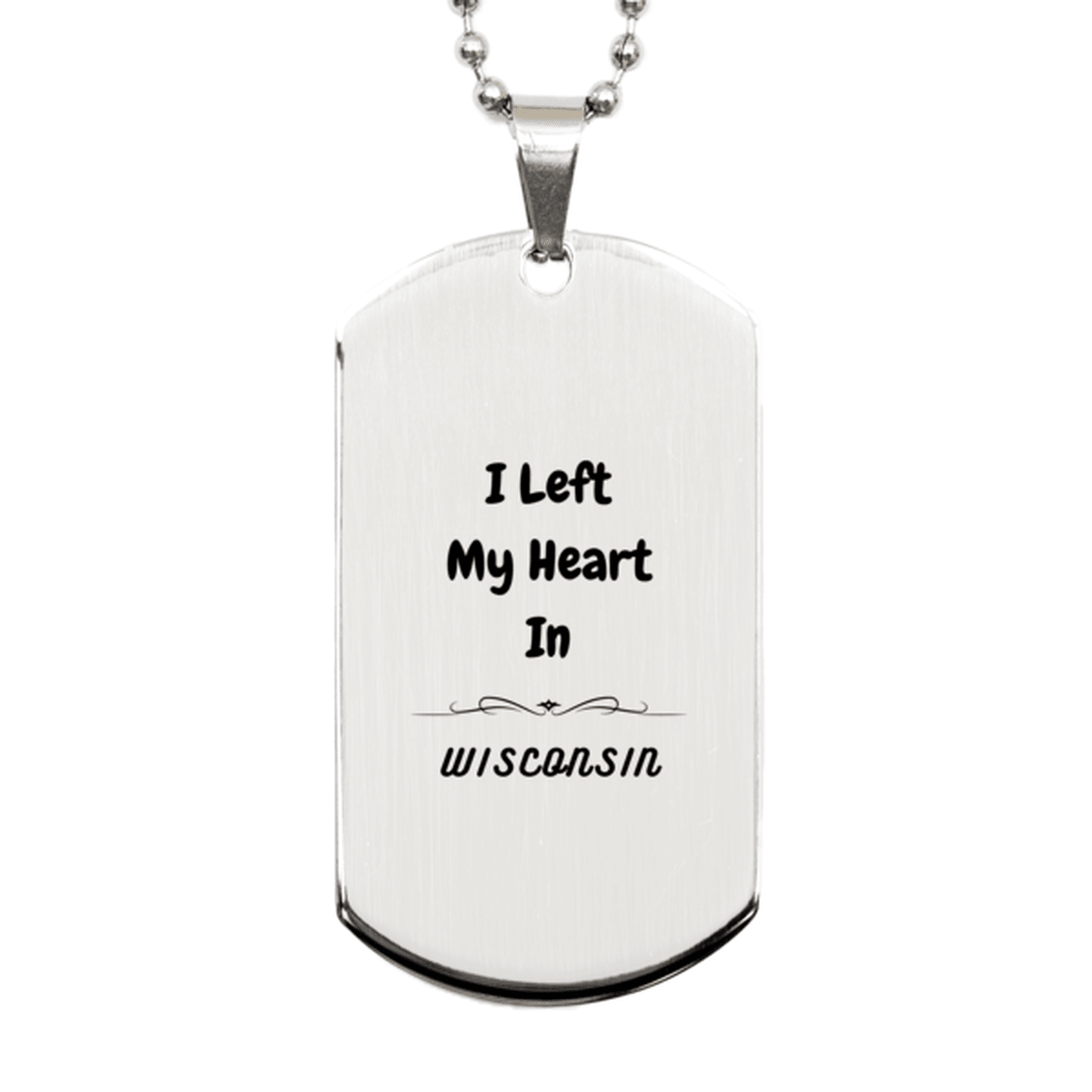 I Left My Heart In Wisconsin Gifts, Meaningful Wisconsin State for Friends, Men, Women. Silver Dog Tag for Wisconsin People - Mallard Moon Gift Shop