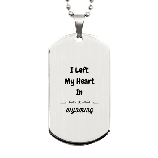 I Left My Heart In Wyoming Gifts, Meaningful Wyoming State for Friends, Men, Women. Silver Dog Tag for Wyoming People - Mallard Moon Gift Shop