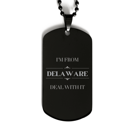 I'm from Delaware, Deal with it, Proud Delaware State Gifts, Delaware Black Dog Tag Gift Idea, Christmas Gifts for Delaware People, Coworkers, Colleague - Mallard Moon Gift Shop