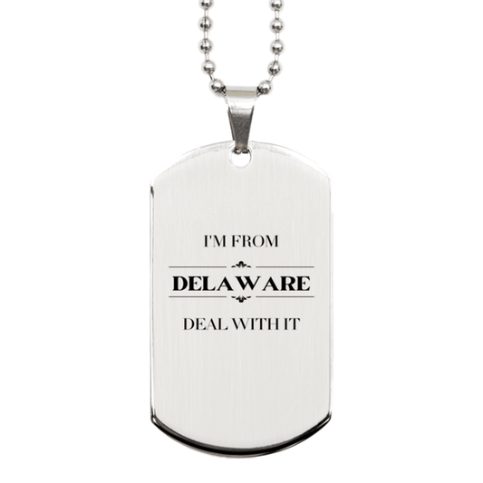 I'm from Delaware, Deal with it, Proud Delaware State Gifts, Delaware Silver Dog Tag Gift Idea, Christmas Gifts for Delaware People, Coworkers, Colleague - Mallard Moon Gift Shop