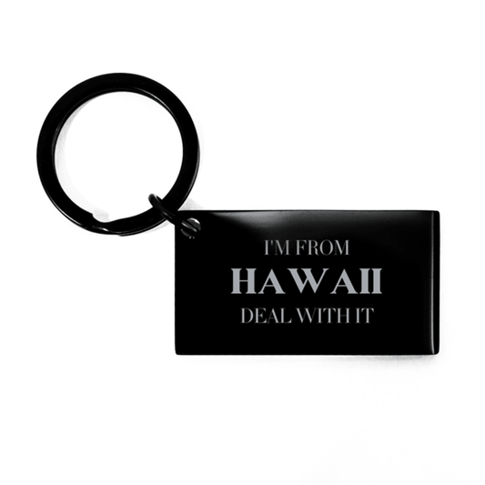 I'm from Hawaii, Deal with it, Proud Hawaii State Gifts, Hawaii Keychain Gift Idea, Christmas Gifts for Hawaii People, Coworkers, Colleague - Mallard Moon Gift Shop