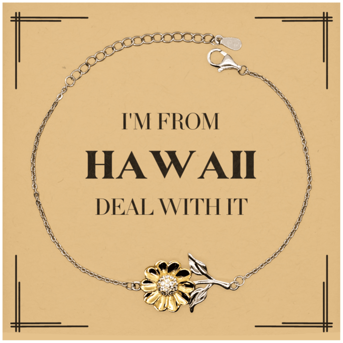 I'm from Hawaii, Deal with it, Proud Hawaii State Gifts, Hawaii Sunflower Bracelet Gift Idea, Christmas Gifts for Hawaii People, Coworkers, Colleague - Mallard Moon Gift Shop