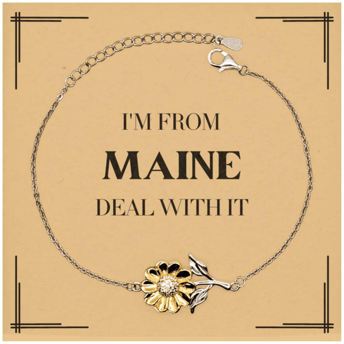 I'm from Maine, Deal with it, Proud Maine State Gifts, Maine Sunflower Bracelet Gift Idea, Christmas Gifts for Maine People, Coworkers, Colleague - Mallard Moon Gift Shop