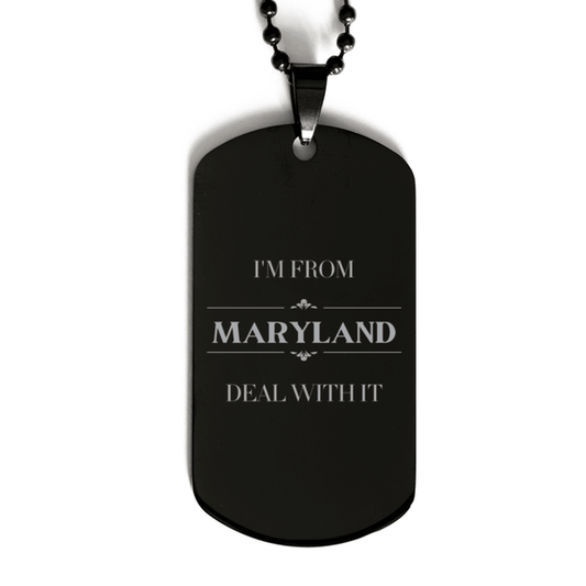 I'm from Maryland, Deal with it, Proud Maryland State Gifts, Maryland Black Dog Tag Gift Idea, Christmas Gifts for Maryland People, Coworkers, Colleague - Mallard Moon Gift Shop
