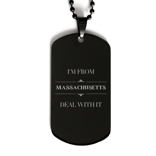 I'm from Massachusetts, Deal with it, Proud Massachusetts State Gifts, Massachusetts Black Dog Tag Gift Idea, Christmas Gifts for Massachusetts People, Coworkers, Colleague - Mallard Moon Gift Shop
